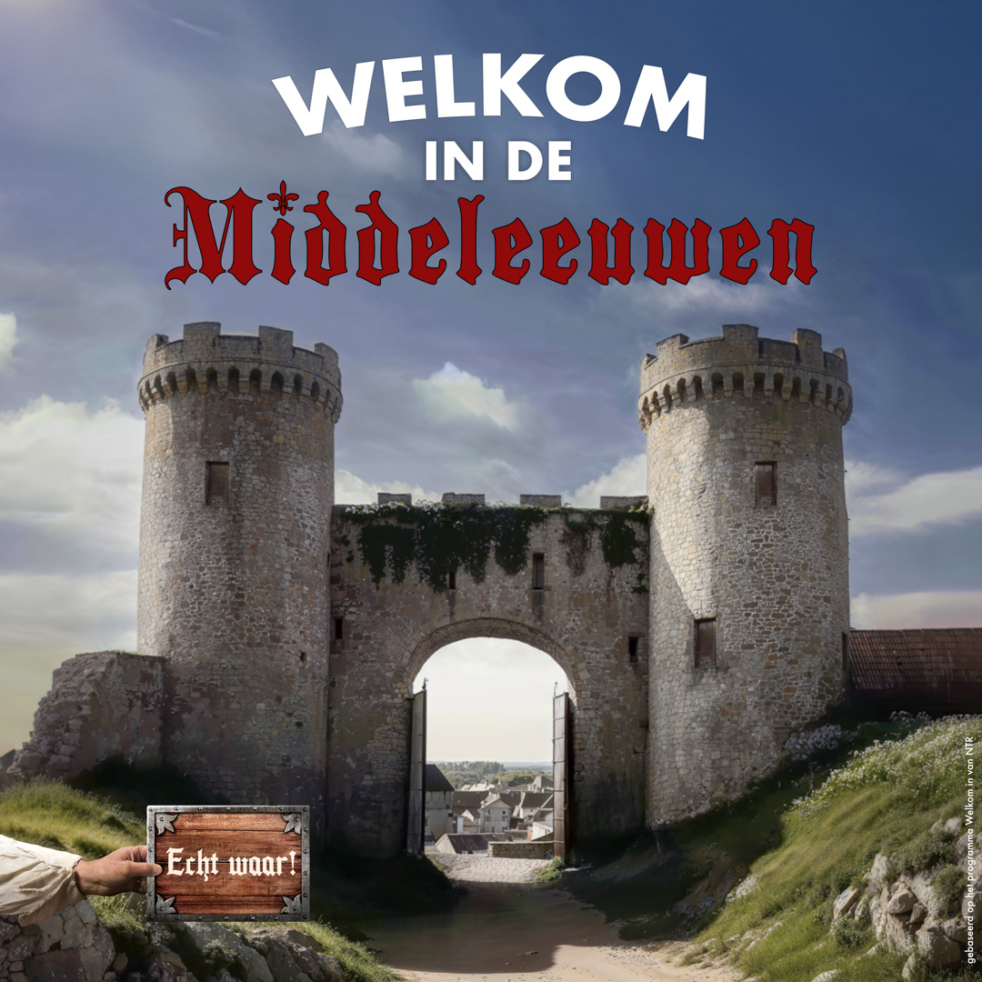 Kasteel met torens en stadspoort, erboven staat ‘Welkom in de Middeleeuwen’.