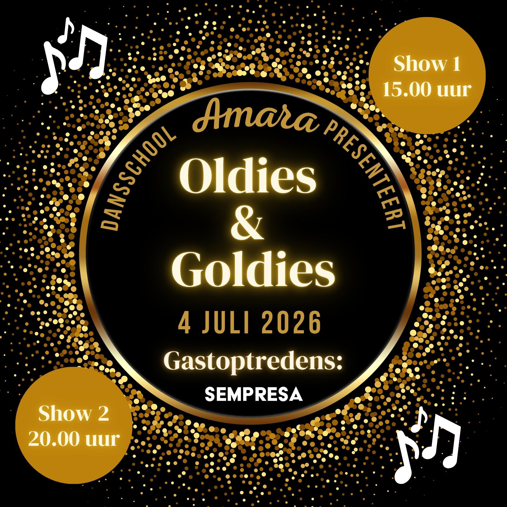Gouden affiche voor Oldies & Goldies eindshow met muzieknoten en twee voorstellingstijden.